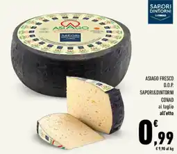 Conad Tuday Asiago fresco D.O.P. Sapori & Dintorni Conad offerta