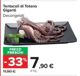 Carrefour Tentacoli di Totano Giganti offerta