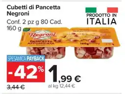 Carrefour Cubetti di Pancetta Negroni offerta