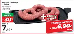 Carrefour Salsiccia Luganega di Suino offerta