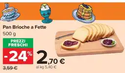 Carrefour Pan Brioche a Fette offerta