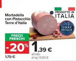 Carrefour Mortadella con Pistacchio Terre d’Italia offerta