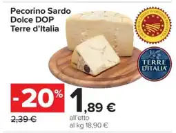 Carrefour Pecorino Sardo Dolce DOP Terre d’Italia offerta
