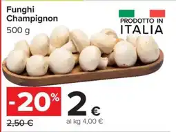 Carrefour Funghi Champignon offerta