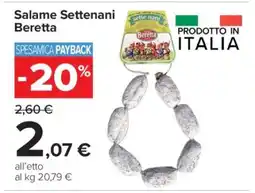 Carrefour Salame Settenani Beretta offerta