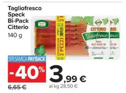 Carrefour Tagliofresco Speck Bi-Pack Citterio offerta