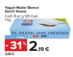 Carrefour Yogurt Muller Bianco Zero% Grassi offerta