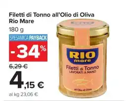 Carrefour Filetti di Tonno all’Olio di Oliva Rio Mare offerta