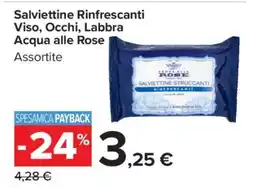 Carrefour Salviettine Rinfrescanti Viso, Occhi, Labbra Acqua alle Rose offerta