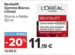 Carrefour Revitalift Gamma Bianca L’Oréal offerta