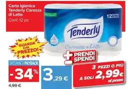 Carrefour CARTA IGIENICA TENDERLY CAREZZA DI LATTE offerta