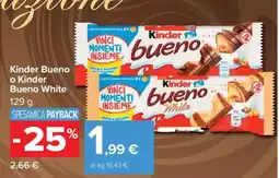 Carrefour Kinder Bueno o Kinder Bueno White offerta