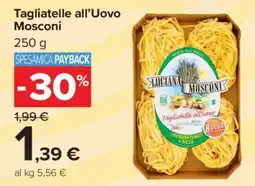 Carrefour Tagliatelle all’Uovo Mosconi offerta