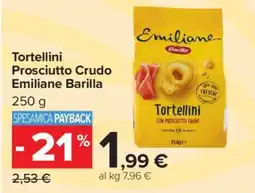 Carrefour Tortellini Prosciutto Crudo Emiliane Barilla offerta