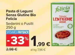 Carrefour Pasta di Legumi Senza Glutine Bio Felicia offerta