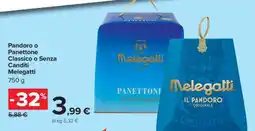 Carrefour Pandoro o Panettone Classico o Senza Canditi Melegatti offerta