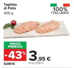 Carrefour Tagliata di Pollo offerta