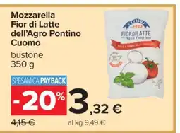 Carrefour Mozzarella Fior di latte dell’Agro Pontino Cuomo offerta