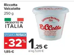 Carrefour Ricotta Valcolatte offerta