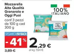Carrefour Mozzarella Alta Qualità Granarolo e Oggi Puoi offerta