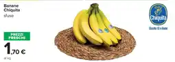 Carrefour BANANE CHIQUITA offerta