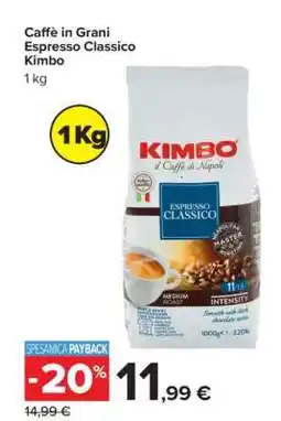 Carrefour Caffè in Grani Espresso Classico Kimbo offerta