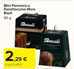 Carrefour Mini Panmoro o Panettoncino Moro Bauli offerta