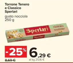 Carrefour Torrone Tenero e Classico Sperlari offerta