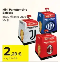 Carrefour Mini Panettoncino Balocco offerta