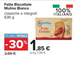 Carrefour Fette Biscottate Mulino Bianco offerta