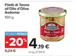 Carrefour Filetti di Tonno all’Olio d’Oliva Asdomar offerta