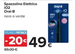 Carrefour Spazzolino Elettrico iO2 Oral-B offerta