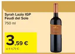 Carrefour Syrah Lazio IGP Feudi del Sole offerta