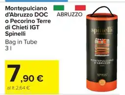 Carrefour Montepulciano d’Abruzzo DOC o Pecorino Terre di Chieti IGT Spinelli offerta