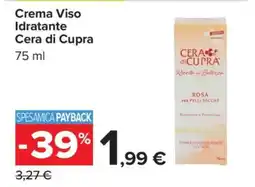 Carrefour Crema Viso Idratante Cera di Cupra offerta