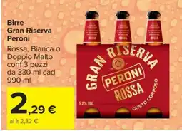 Carrefour Birre Gran Riserva Peroni offerta