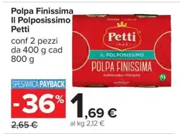 Carrefour POLPA FINISSIMA IL POLPOSISSIMO PETTI offerta