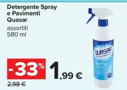 Carrefour Detergente Spray e Pavimenti Quasar offerta