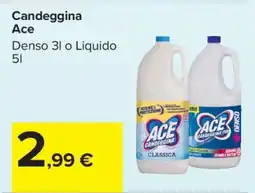 Carrefour Candeggina Ace offerta