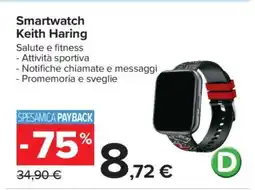 Carrefour Smartwatch Keith Haring offerta