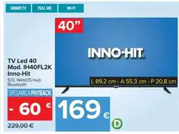 Carrefour TV Led 40 Mod. IH40FL2K Inno-Hit offerta