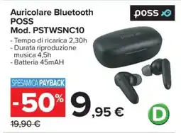 Carrefour Auricolare Bluetooth POSS Mod. PSTWSNC10 offerta