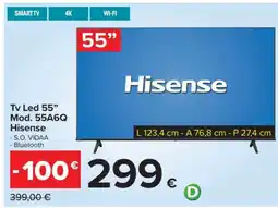 Carrefour TV Led 55” Mod. 55A6Q Hisense offerta