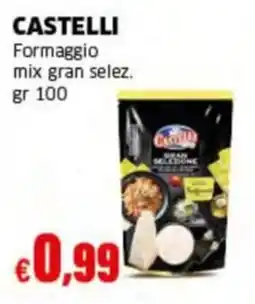Mercati Alimentari Formaggio mix gran selez. Castelli offerta