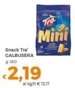 Tocal Snack Tra' Galbusera offerta