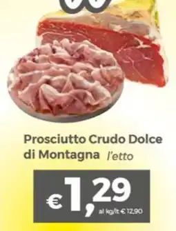 Tocal Prosciutto Crudo Dolce di Montagna offerta