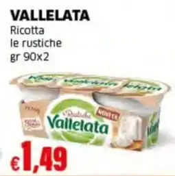Mercati Alimentari Ricotta le rustiche Vallelata offerta