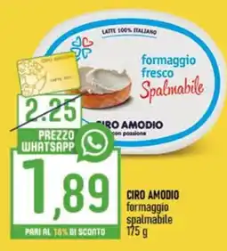 Ciro Amodio Cirio Amodio formaggio Spalmabile offerta