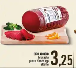 Ciro Amodio Ciro Amodio bresaola punta d'anca igp offerta