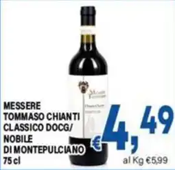 DEM Messer Tommaso Chianti Classico DOCG/Nobile di Montepulciano offerta